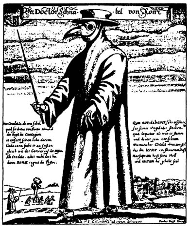 Doktor Schnabel von Rom, χαρακτικό του Paul Fürst, 1656.
Εβραίος (;) γιατρός με την ιδιαίτερη προστατευτική ενδυμασία για την πανώλη. Τα ματογυάλια, η μακριά ρόμπα και η γκροτέσκα μάσκα στο πρόσωπο, «προστάτευαν» το γιατρό από τη μόλυνση και του προσέδιδαν μία εικόνα μη ανθρώπινη. Η περιπαιχτική επιγραφή «ο Δόκτωρ Ράμφος από τη Ρώμη» πιθανώς εμπεριέχει και μία αντιπαπική χροιά.