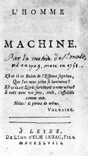 J.O. LaMettrie, 1709-1751 Ο άνθρωπος μηχανή, 1747